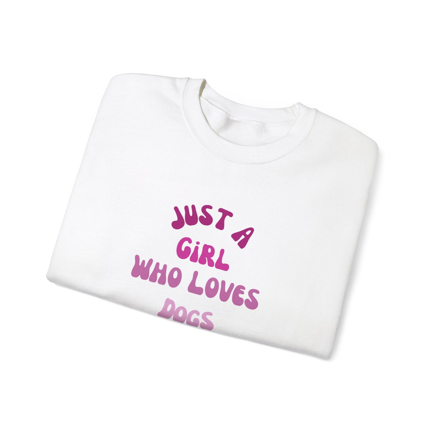 "Just A Girl Who Loves Dogs" Crewneck Sweatshirt