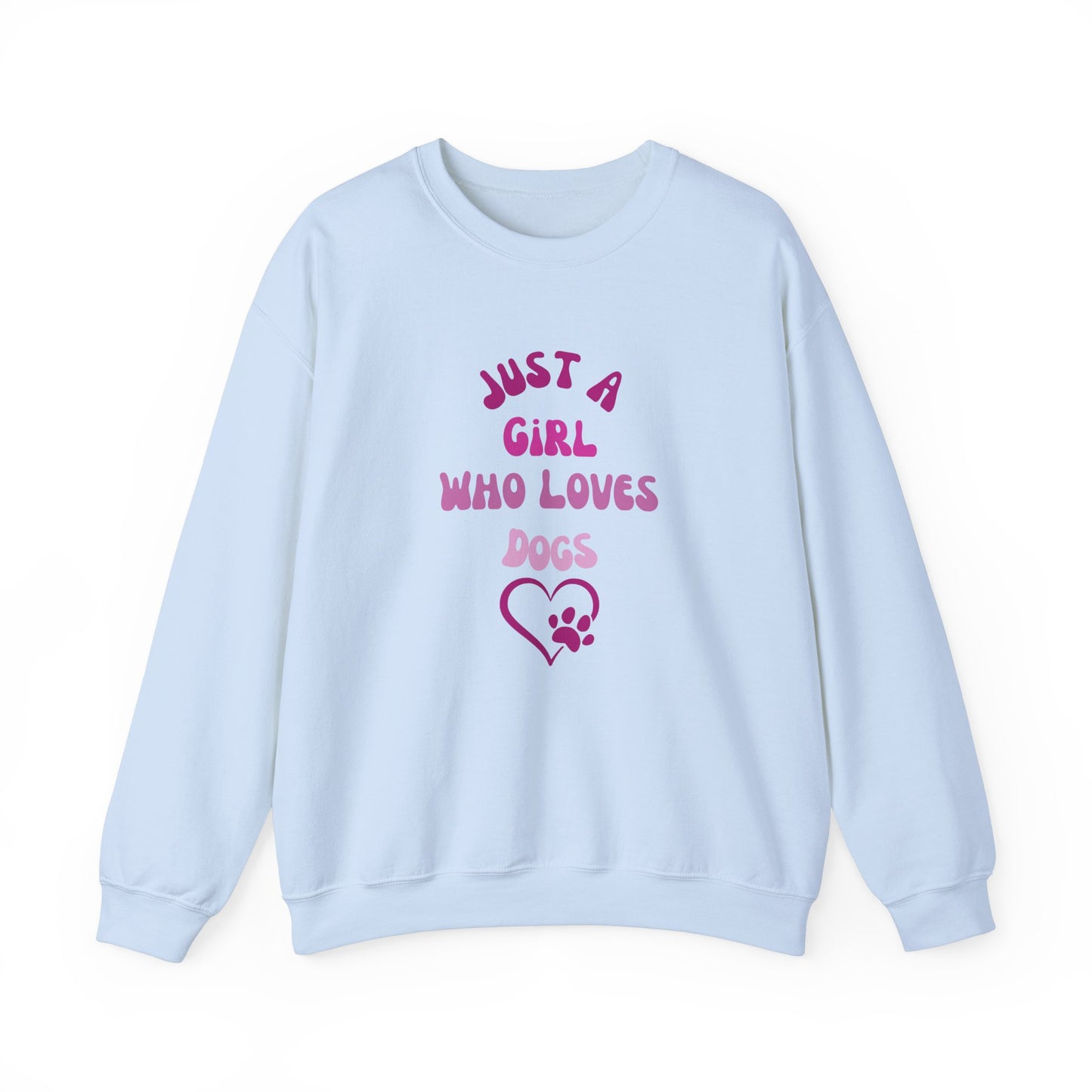 "Just A Girl Who Loves Dogs" Crewneck Sweatshirt