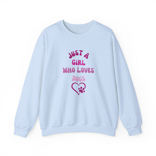 "Just A Girl Who Loves Dogs" Crewneck Sweatshirt